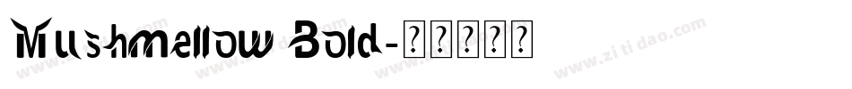 Mushmellow Bold字体转换